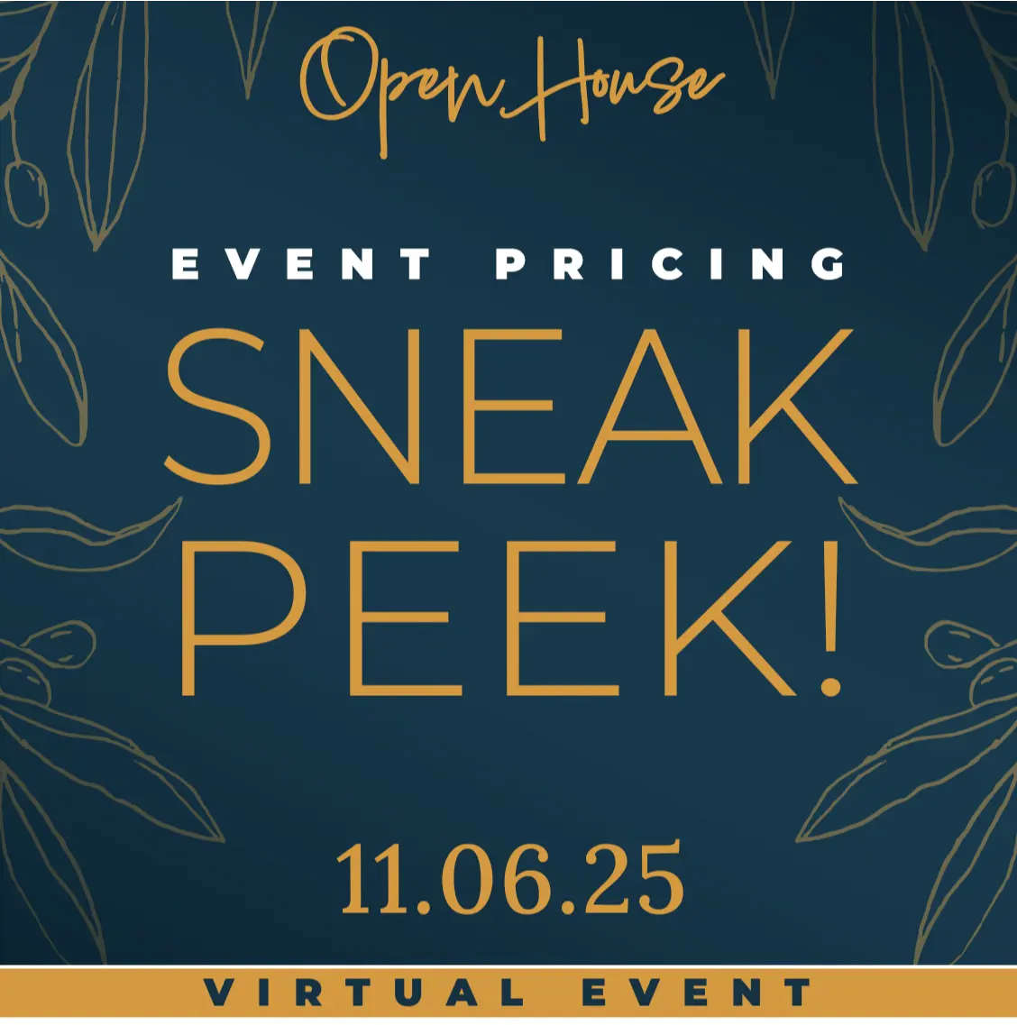 Open House Pricing Sneak Peek